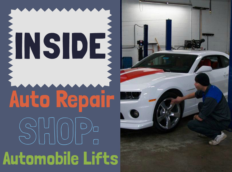 Inside Auto Repair Shops: Automobile Lifts