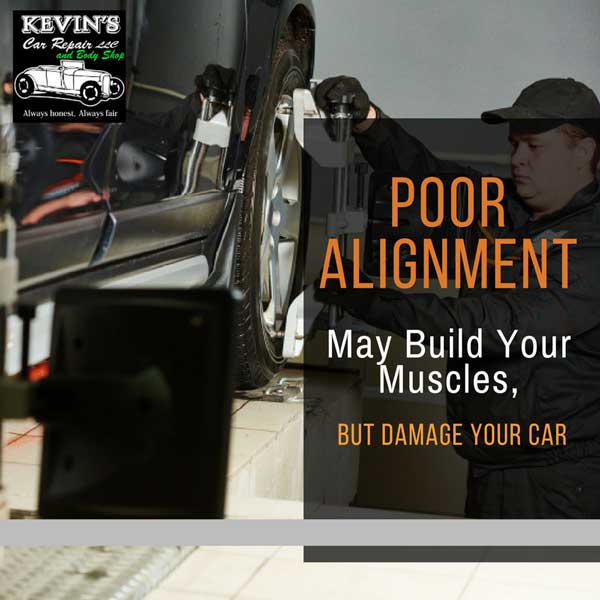 Poor Alignment May Build Your Muscles, but Damage Your Car